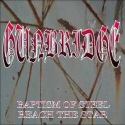 Gunbridge : Baptism of Steel - Reach the Star
